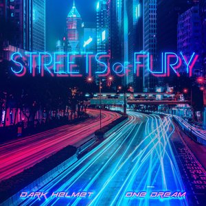 Streets of Fury (feat. One Dream) - Single