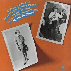 A Tribute to the Best Damn Fiddle Player in the World (Or, My Salute to Bob Wills)