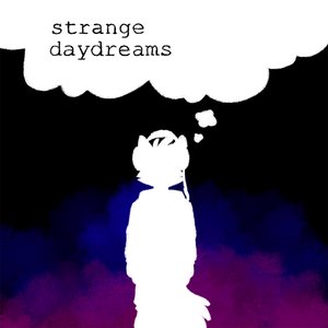Strange Daydreams