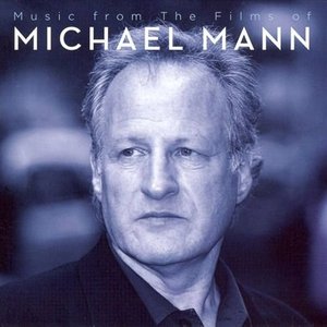 Music From the Films of Michael Mann