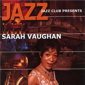 Jazz Cafe Presents Sarah Vaughan