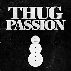 Thug Passion