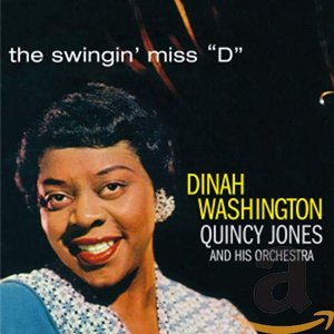 The Swingin' Miss "D" (with Quincy Jones) [Bonus Track Version]