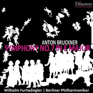 Bruckner: Symphony No. 7 in E Major