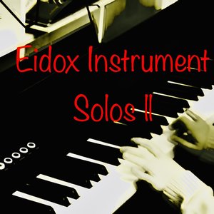 Eidox's Instrument Solos || (Piano Solos 1 - 10)