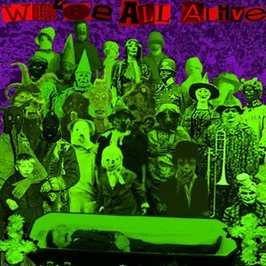We're All Alive