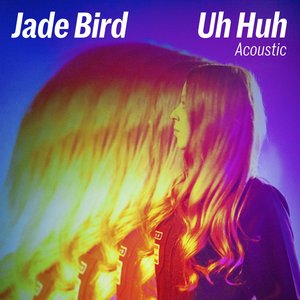 Uh Huh (Acoustic)