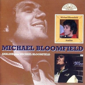 Analine plus Michael Bloomfield