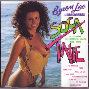 Byron Lee & The Dragonaires - Soca Tatie - Zortam Music