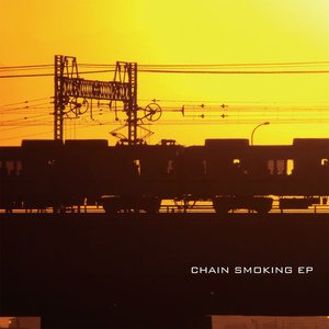 “Chain Smoking EP”的封面