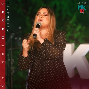 Sarah Farias (Ao Vivo) - Live MK 10 MI