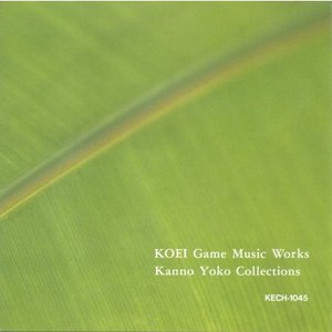 KOEI Game Music Works: Kanno Yoko Collections