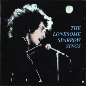 The Lonesome Sparrow Sings