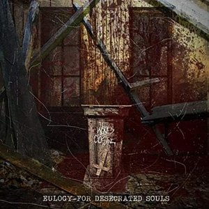Eulogy for Desecrated Souls