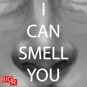 I Can Smell You