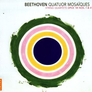 Beethoven: String Quartets Op.18, N°1 & 4