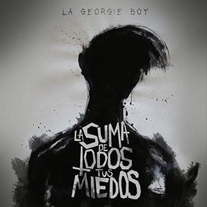 La Suma de Todos Tus Miedos