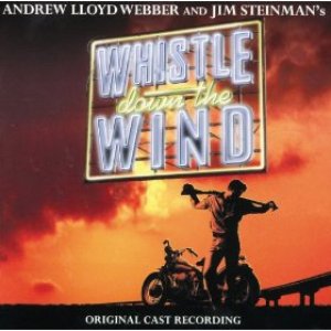 Whistle Down The Wind (1998 Original London Cast)