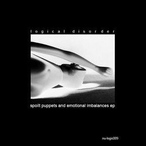 Spoilt Puppets and Emotional Imbalances EP