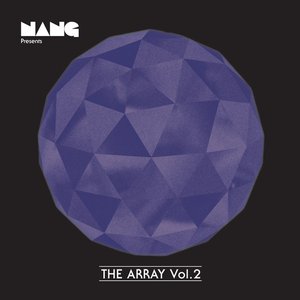 Nang Presents The Array Vol 2