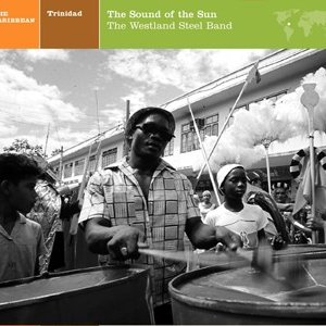 The Sound Of The Sun (Steel Band / Trinidad)