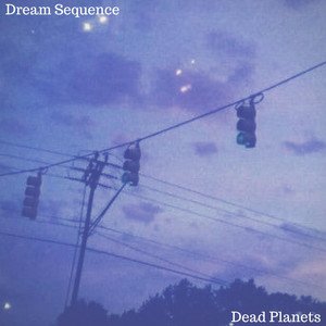 Dream Sequence