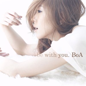 be with you. - Single