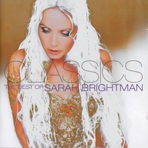 Classics : The Best Of Sarah Brightman