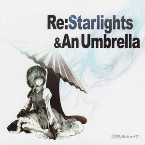 Re:Starlights & An Umbrella