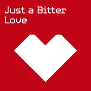 Just A Bitter Love