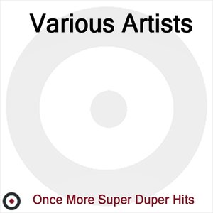 Once More Super Duper Hits