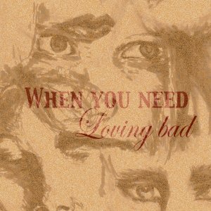 Zdjęcia dla 'When you need loving bad'