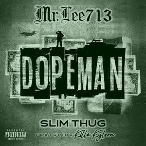 Dopeman (feat. Killa Kyleon)