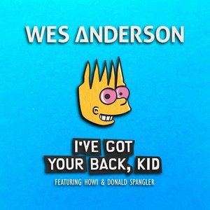 I've Got Your Back, Kid (feat. Howi Spangler) [with DONALD SPANGLER] - Single