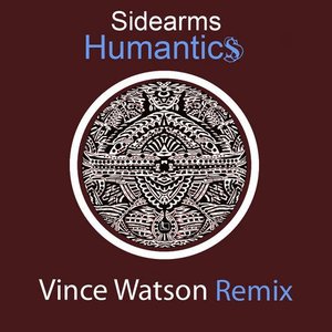 Humantics (Vince Watson Remix)