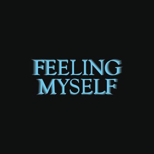 Feeling Myself