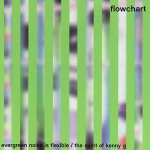 Evergreen Noise Is Flexible/The Spirit Of Kenny G