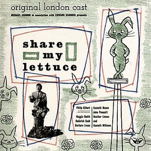 Share My Lettuce (Original London Cast)