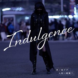 Indulgence - Single