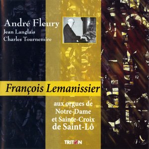 François Lemanissier aux orgues de Notre-Dame et Sainte-Croix de Saint-Lô