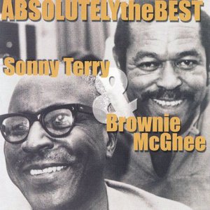 Absolutely The Best: Sonny Terry and Brownie McGhee