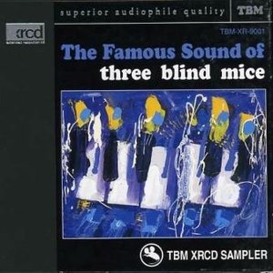 The Audiophile Sounds Of Three Blind Mice
