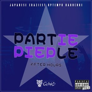 PARTIE PIEPLE -AFTER HOURS- - EP