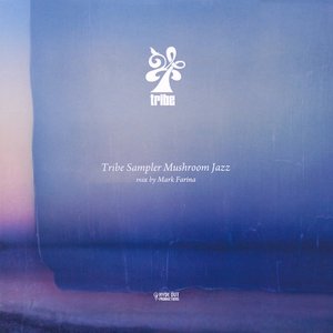 Tribe Sampler Mushroom Jazz