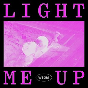 Light Me Up - Single