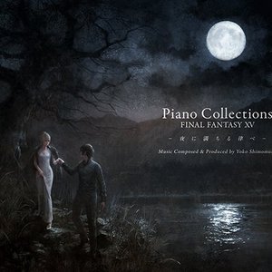 Piano Collections FINAL FANTASY XV - 夜に満ちる律べ -