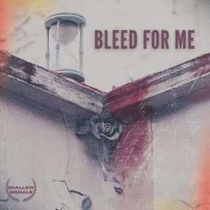 Bleed For Me - Single