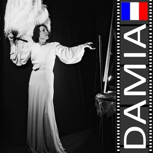 Damia : Marie-Louise Damien (Histoire Française)