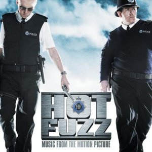 Hot Fuzz (Music from the Motion Picture)