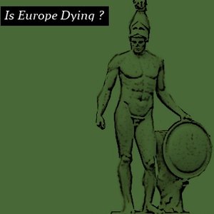 is europe dying ?